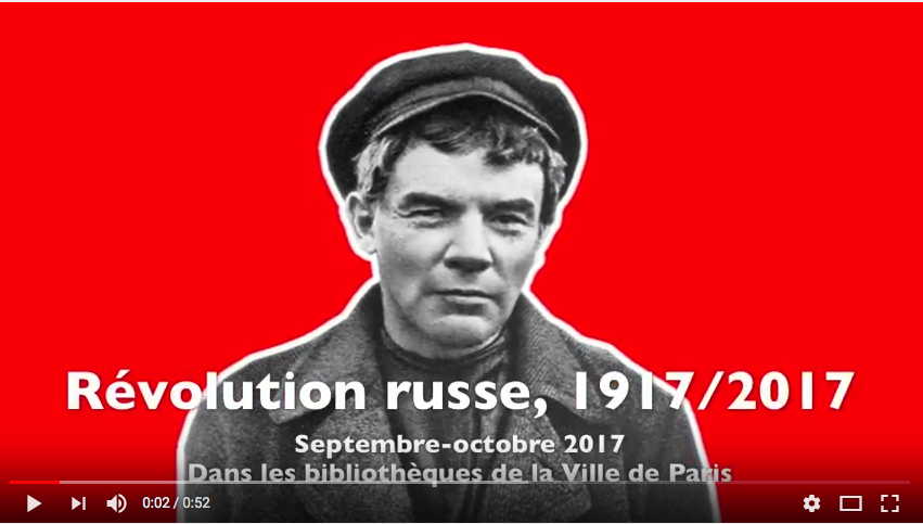 Screenshot. Bibliothèques de Paris. Révolution russe 1917-2017. 2017-10-22